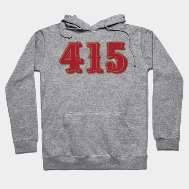 San Francisco LYFE the 415!!! Hoodie by pralonhitam